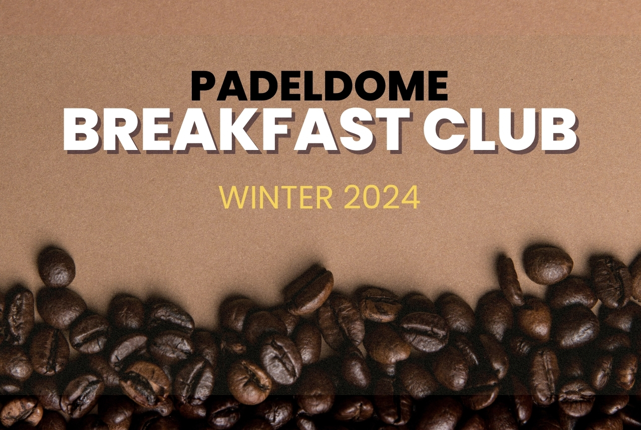 Padeldome Breakfast Club