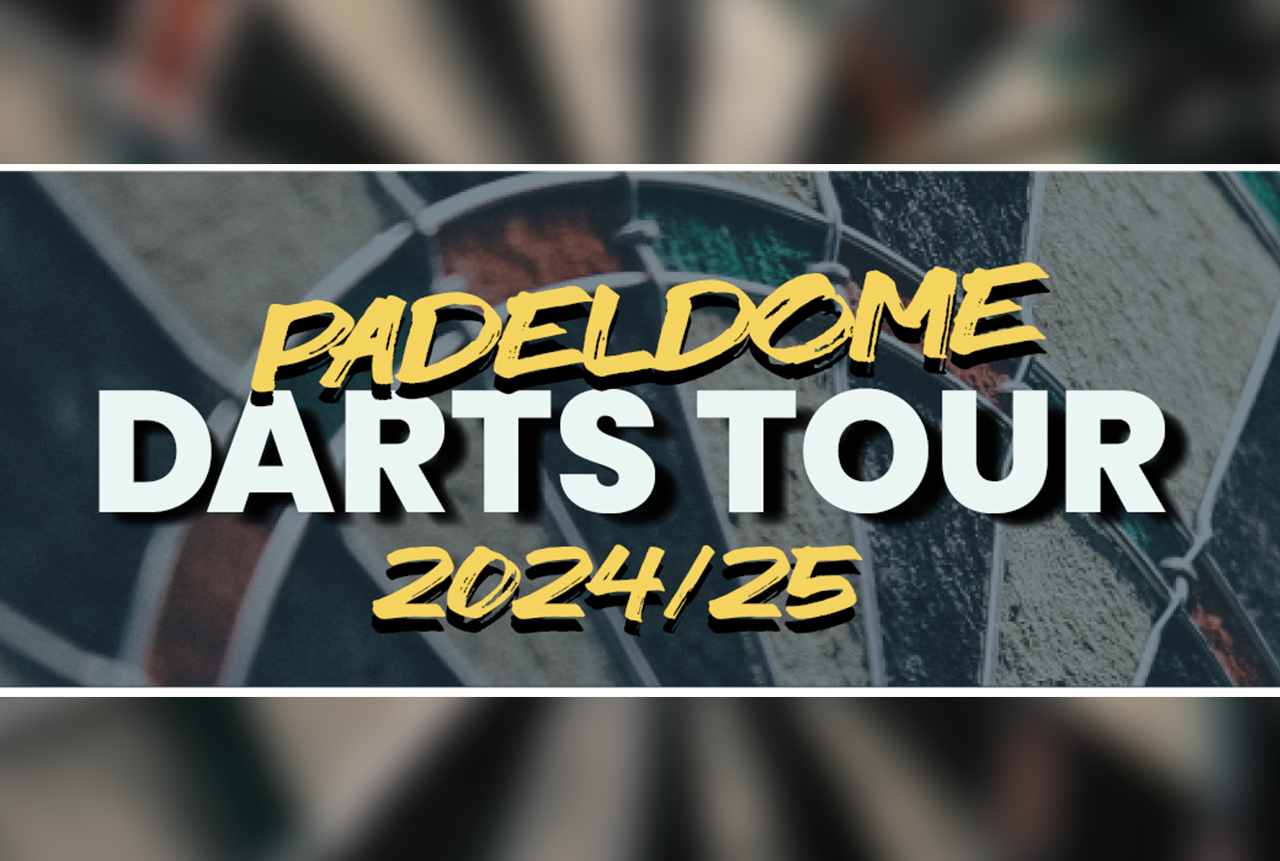 Padeldome Darts Tour 2024/25